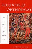 Freedom and Orthodoxy: Islam and Difference in the Post-Andalusian Age