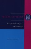 Sexual Citizens: The Legal and Cultural Regulation of Sex and Belonging