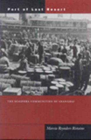 Port of Last Resort: The Diaspora Communities of Shanghai
