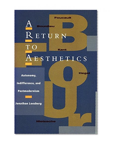A Return to Aesthetics: Autonomy, Indifference, and Postmodernism