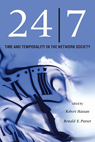 24/7: Time and Temporality in the Network Society