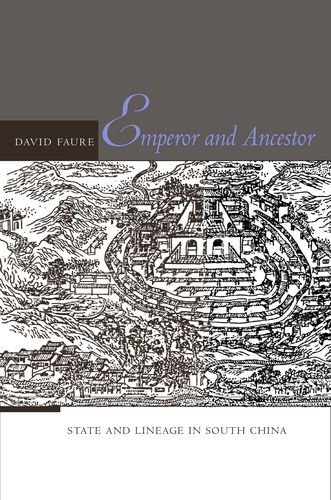 Emperor and Ancestor: State and Lineage in South China