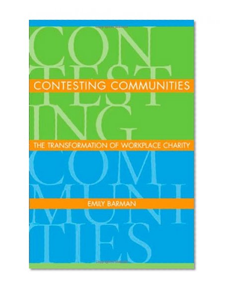 Contesting Communities: The Transformation of Workplace Charity
