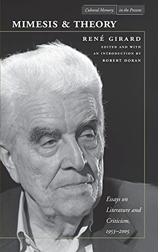 Mimesis and Theory: Essays on Literature and Criticism, 1953-2005 (Cultural Memory in the Present)