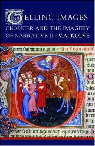 Telling Images: Chaucer and the Imagery of Narrative II