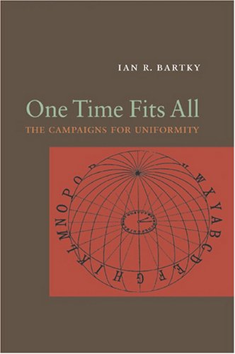 One Time Fits All: The Campaigns for Global Uniformity