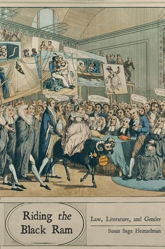 Riding the Black Ram: Law, Literature, and Gender (The Cultural Lives of Law)