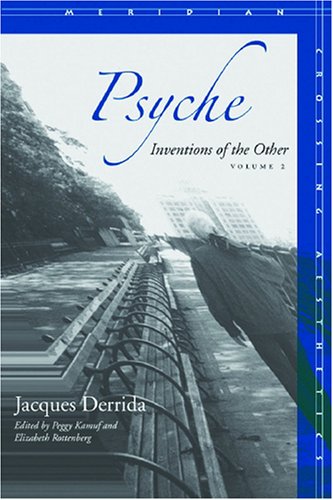 Psyche: Inventions of the Other, Volume II (Meridian: Crossing Aesthetics)