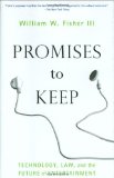 Promises to Keep: Technology, Law, and the Future of Entertainment