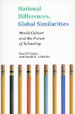 National Differences, Global Similarities: World Culture and the Future of Schooling (Stanford Social Sciences)
