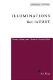 Illuminations from the Past: Trauma, Memory, and History in Modern China (Cultural Memory in the Present)