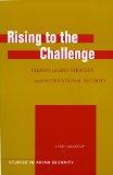 Rising to the Challenge: China's Grand Strategy and International Security (Studies in Asian Security)
