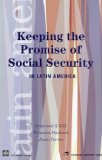 Keeping the Promise of Social Security in Latin America (Latin American Development Forum)