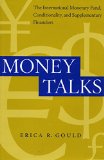 Money Talks: The International Monetary Fund, Conditionality and Supplementary Financiers
