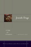 Jewish Dogs: An Image and Its Interpreters (Stanford Studies in Jewish History and C)