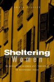 Sheltering Women: Negotiating Gender and Violence in Northern Italy