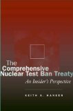 The Comprehensive Nuclear Test Ban Treaty: An Insider's Perspective