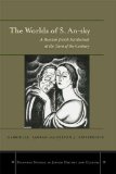 The Worlds of S. An-sky: A Russian Jewish Intellectual at the Turn of the Century (Stanford Studies in Jewish History and C)