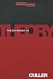 The Literary in Theory (Cultural Memory in the Present)