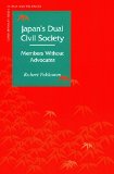 Japanâ€™s Dual Civil Society: Members Without Advocates (Contemporary Issues in Asia and Pacific)