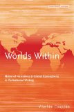 Worlds Within: National Narratives and Global Connections in Postcolonial Writing (Cultural Memory in the Present)