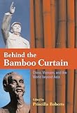 Behind the Bamboo Curtain: China, Vietnam, and the World beyond Asia