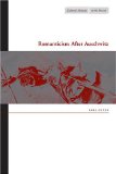 Romanticism After Auschwitz (Cultural Memory in the Present)