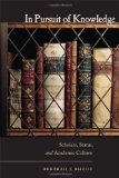 In Pursuit of Knowledge: Scholars, Status, and Academic Culture (Stanford Law Books)