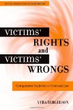 Victims' Rights and Victims' Wrongs: Comparative Liability in Criminal Law (Critical Perspectives on Crime and Law)