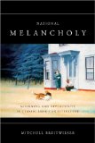National Melancholy: Mourning and Opportunity in Classic American Literature