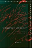 Ambiguities of Witnessing: Law and Literature in the Time of a Truth Commission (Meridian: Crossing Aesthetics)