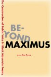 Beyond Maximus: The Construction of Public Voice in Black Mountain Poetry