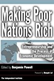 Making Poor Nations Rich: Entrepreneurship and the Process of Economic Development
