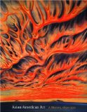 Asian American Art: A History, 1850-1970