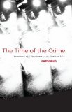 The Time of the Crime: Phenomenology, Psychoanalysis, Italian Film