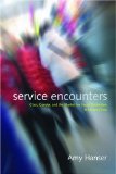 Service Encounters: Class, Gender, and the Market for Social Distinction in Urban China