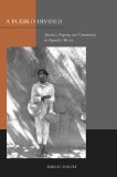 A Pueblo Divided: Business, Property, and Community in Papantla, Mexico