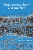 Microeconomic Theory Old and New: A Student's Guide