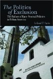 The Politics of Exclusion: The Failure of Race-Neutral Policies in Urban America