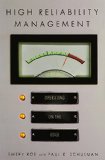 High Reliability Management: Operating on the Edge (High Reliability and Crisis Management)