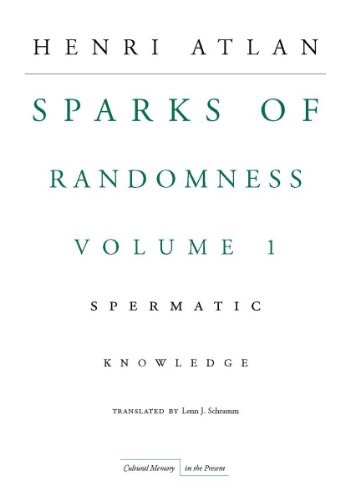The Sparks of Randomness, Volume 1: Spermatic Knowledge (Cultural Memory in the Present)