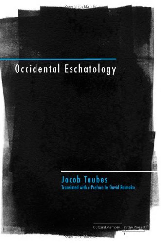 Occidental Eschatology (Cultural Memory in the Present)