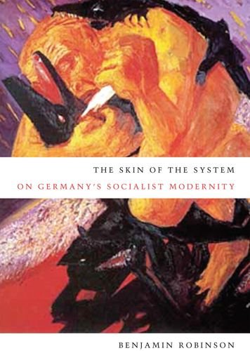 The Skin of the System: On Germany's Socialist Modernity