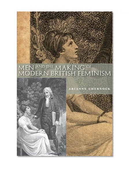 Men and the Making of Modern British Feminism