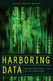 Harboring Data: Information Security, Law, and the Corporation (Stanford Law Books)