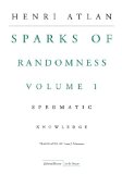 The Sparks of Randomness, Volume 1: Spermatic Knowledge (Cultural Memory in the Present)