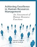 Achieving Excellence in Human Resources Management: An Assessment of Human Resource Functions