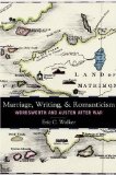 Marriage, Writing, and Romanticism: Wordsworth and Austen After War