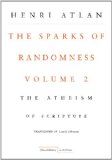 The Sparks of Randomness, Volume 2: The Atheism of Scripture (Cultural Memory in the Present)