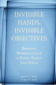 Invisible Hands, Invisible Objectives: Bringing Workplace Law and Public Policy Into Focus